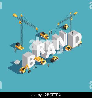 Brand building construction 3d isometric vector concept with construction machinery and workers. Build construction brand conceptual illustration Stock Vector