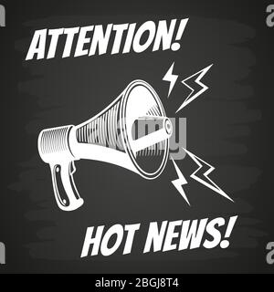 White megaphone symbol on blackboard. Attention hot news poster design. Vector illustration Stock Vector