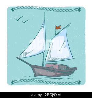 Grunge poster with hand drawn sailboat. Ship on waves emblem design. Vector illustration Stock Vector