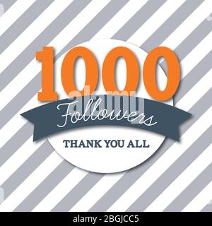 1000 followers. Thank you all. Social media subscribers banner Stock Vector