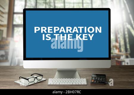 BE PREPARED and PREPARATION IS THE KEY plan, prepare, perform Stock Photo