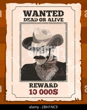 Western placard on old parchment. Wanted wild bandit. Vector poster wanted bandit paper, vector illustration Stock Vector