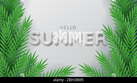 Background of tropical plants and 3d white summer inscription. Hello summertime. Palm leaves, jungle leaf. Realistic 3d illustration. The poster for Stock Vector