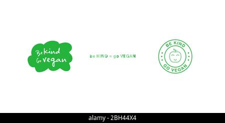 Set of various signs on vegan theme. Be Kind go Vegan handwritten title on green cloud sticker. Be KIND equally go VEGAN title. Be Kind go Vegan green Stock Vector