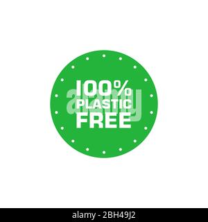 Plastic free 100 percent green sticker. Eco friendly concept design element. Vector illustration. Stock Vector