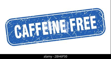 caffeine free stamp. caffeine free square grungy blue sign Stock Vector