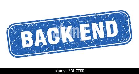 back end stamp. back end square grungy blue sign Stock Vector