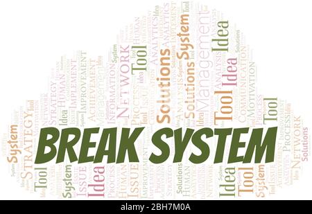 Break System typography vector word cloud. Wordcloud collage made with ...