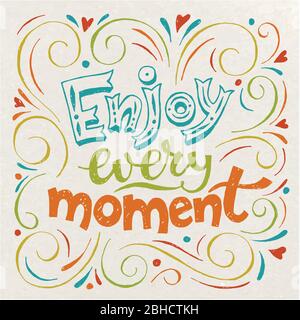 Enjoy every moment colored blackboard design motivational poster. Stock Vector