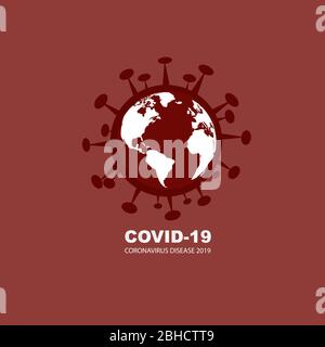 Stop Coronavirus, covid - 19 , China, Wuhan, Danger, vector Illustration.World Health Organization WHO introduced new official name for Coronavirus disease named COVID-19. Stock Vector