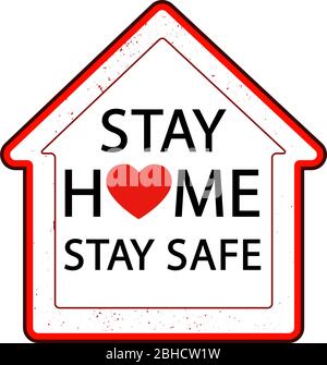 Stay home stay safe, stay alive save lives. Icon coronavirus pandemic awareness campaign vector logo on white background. Sweet home. Sticker and icon.Social media campaign COVID 19 illustration. Stock Vector