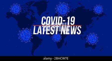 Coronavirus latest news. Banner, heading for articles about pandemic of coronavirus covid-19. Vector illustration. Public awareness. Blue. Broadcast concept background. World map. Stock Vector
