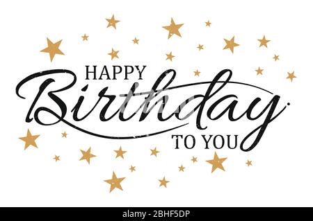 Vector vintage letter Happy birthday to you. Letter happy birthday for design greeting card, banner, sticker and etc. Vector illustration EPS.8 EPS.10 Stock Vector