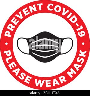 Please Wear Medical Mask Signage or Sticker for help reduce the risk of catching coronavirus Covid-19. Vector sign. Stock Vector