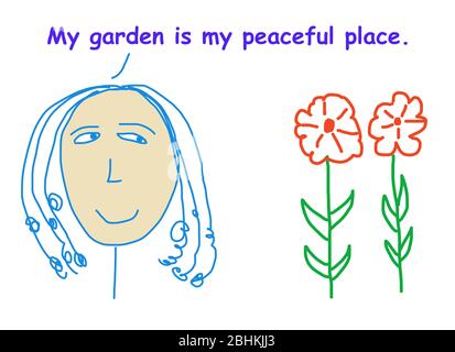 Color cartoon of smiling woman and flowers, she is saying her garden is her peaceful place. Stock Photo