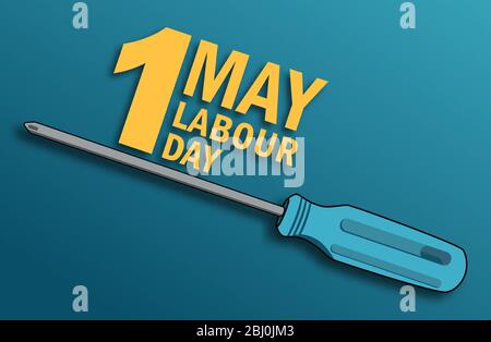 Happy labor day poster or banner design. 1 May International Labor Day. With illustrations of blue screwdrivers and writing Labor Day. Stock Vector