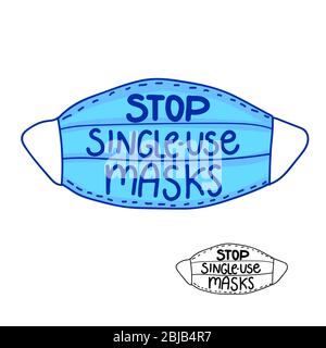 Stop single-use masks hand drawn inscription. Vector Blue Mask with handwriting isolated on white background Stock Vector