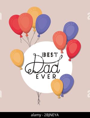 Best dad ever and balloons vector design Stock Vector