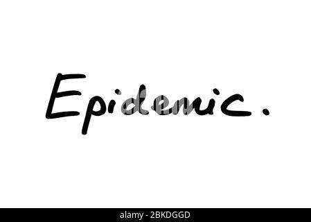 Epidemic handwritten on a white background. Stock Photo