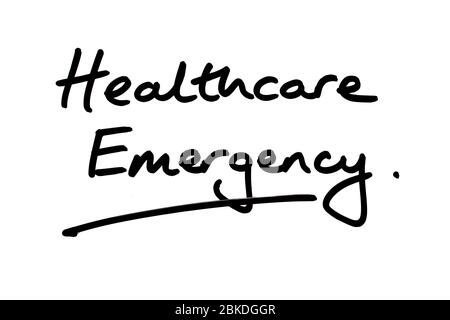 Healthcare Emergency handwritten on a white background. Stock Photo