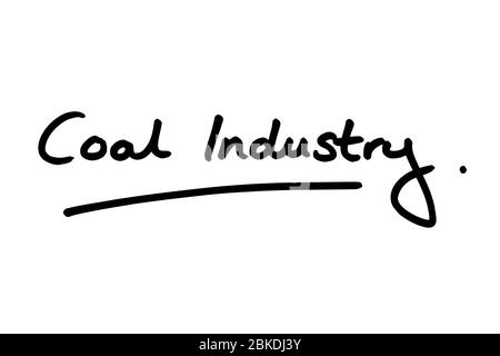Coal Industry handwritten on a white background. Stock Photo