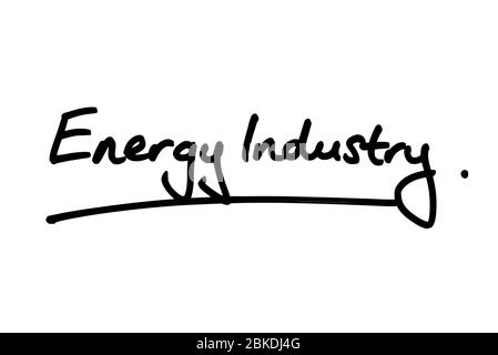 Energy Industry handwritten on a white background. Stock Photo