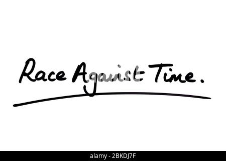 Race Against Time handwritten in a white background. Stock Photo