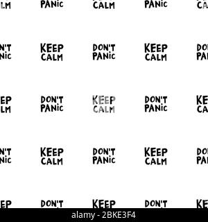 Seamless pattern. Keep calm, don't panic. Motivational quote. Cute hand drawn lettering in modern scandinavian style. Isolated on white background Stock Vector