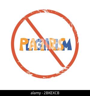 Stop plagiarism emblem. Hand drawn text with red cirlcle sign isolated on white background. forbidden symbol with lettering. Avoid plagiarism. Vector Stock Vector