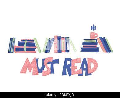 Must read text emblem. Stylized lettering with books. Hand drawn quote. Vector illustration. Stock Vector