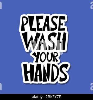 Please wash your hands hand drawn text. Personal hygiene and ...