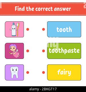 Find the correct answer. Draw a line. Learning words. Tooth, toothpaste