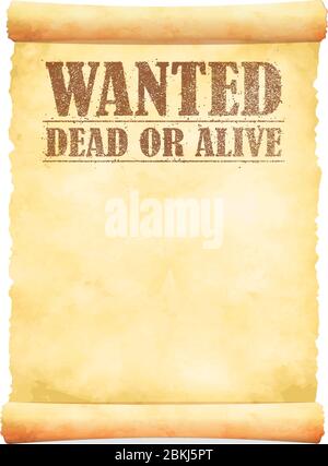 Grunged wanted paper template vector illustration / American Old West. Stock Vector