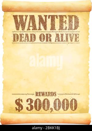 Grunged wanted paper template vector illustration / American Old West. Stock Vector