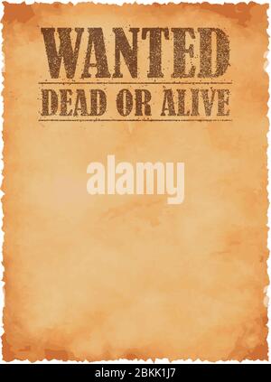 Grunged wanted paper template vector illustration / American Old West. Stock Vector