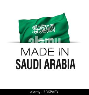 Made in Saudi Arabia - Guarantee label with a waving Saudi Arabian flag. 3D illustration. Stock Photo