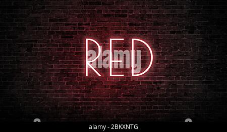 Red - Neon Text Illuminated In The Dark On A Bricks Wall Stock Photo