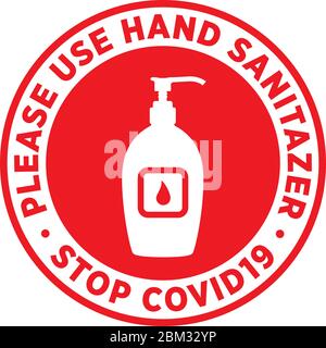 Please Use Sanitizer Signage or Sticker for help reduce the risk of catching coronavirus Covid-19. Vector sign. Stock Vector