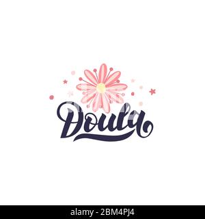 Doula lettering phrase. Vector logo illustration about childbirth partner. Design element for cards, banners, and flyers. Stock Vector