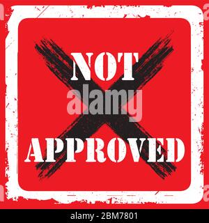 Stamp not approved,grunge vector illustration Stock Vector