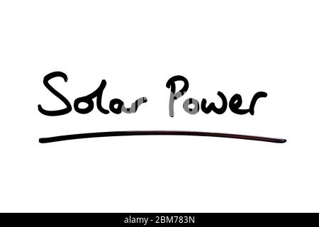 Solar Power handwritten on a white background. Stock Photo