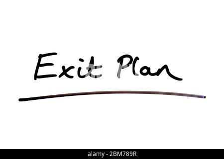 Exit Plan handwritten on a white background. Stock Photo