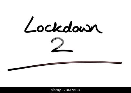Lockdown 2 handwritten on a white background. Stock Photo