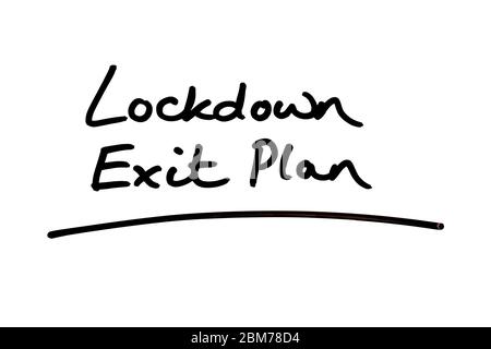 Lockdown Exit Plan handwritten on a white background. Stock Photo