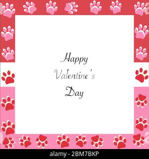 Happy Valenitne's Day greeting card with pink and red paw prints. Paw prints frame Stock Vector