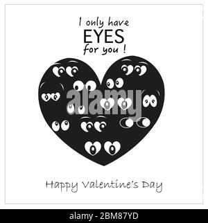 Valentine's Day heart with eyes '' i only have eyes for you'' greeting