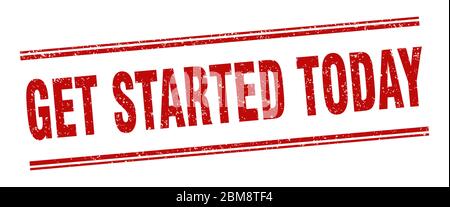 get started today stamp. get started today label. square grunge sign Stock Vector