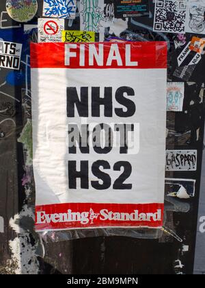 Pro NHS anti HS2 poster on a wall in London while in corona-virus lockdown London UK