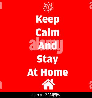 Keep Calm and Stay At Home text with virus and home icon isolated on red background vector illustration Stock Vector