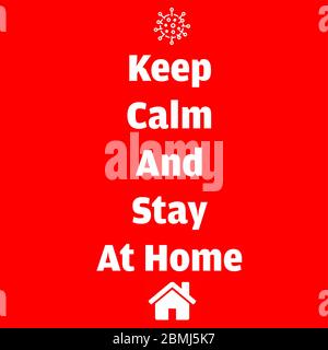 Keep Calm and Stay At Home text with virus and home icon isolated on red background vector illustration Stock Vector